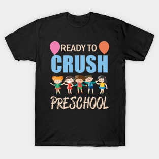 ready to crush preschool T-Shirt